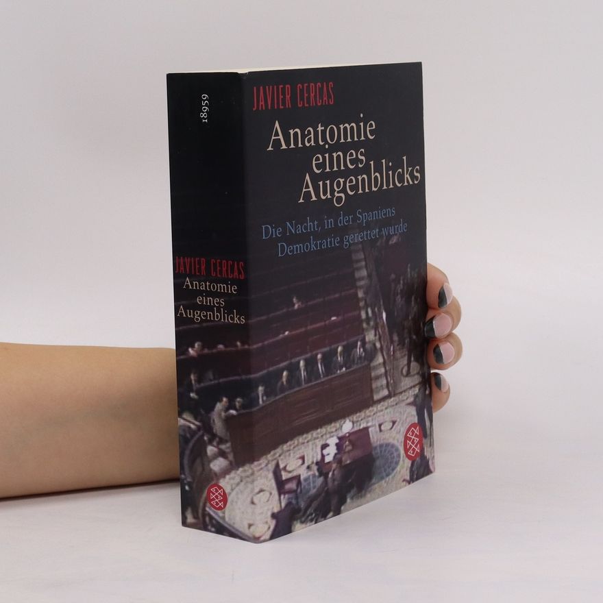 Javier Cercas Anatomie eines Augenblicks