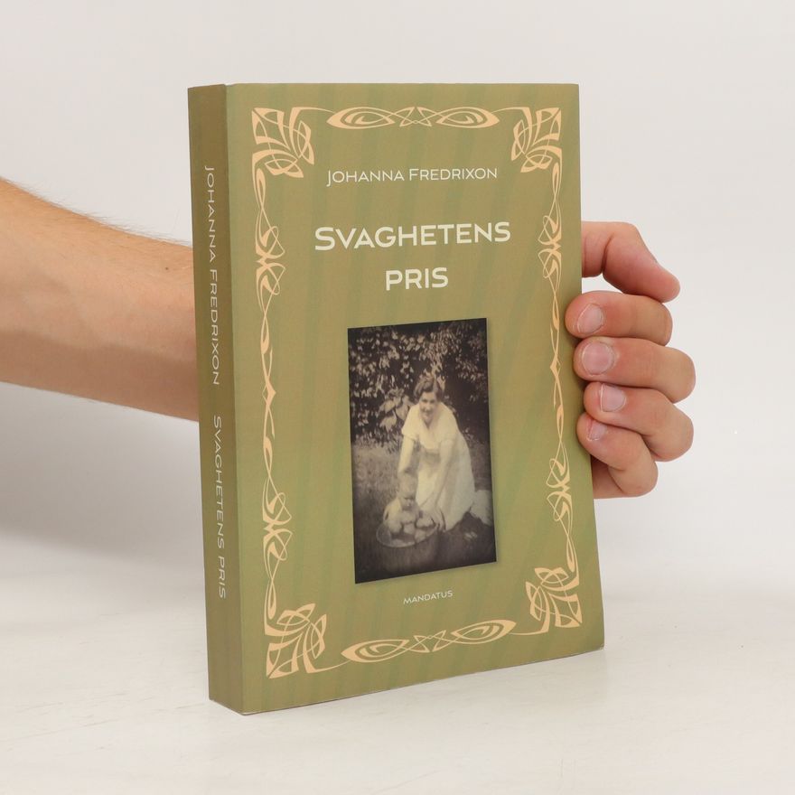 Johanna Fredrixon Svaghetens pris