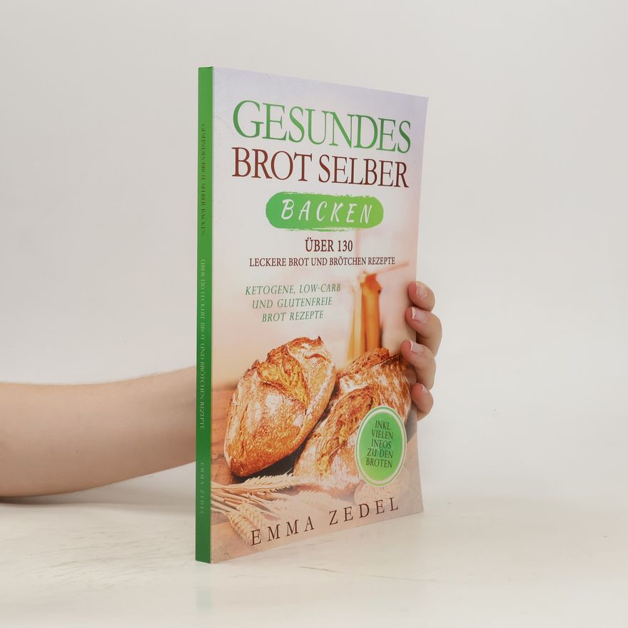 Emma Zedel Gesundes Brot Selber Backen