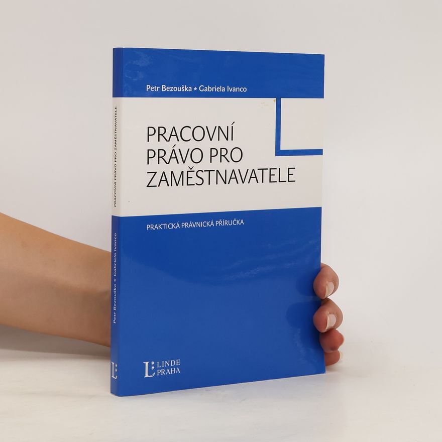 Gabriela Ivanco Pracovní právo pro zaměstnavatele