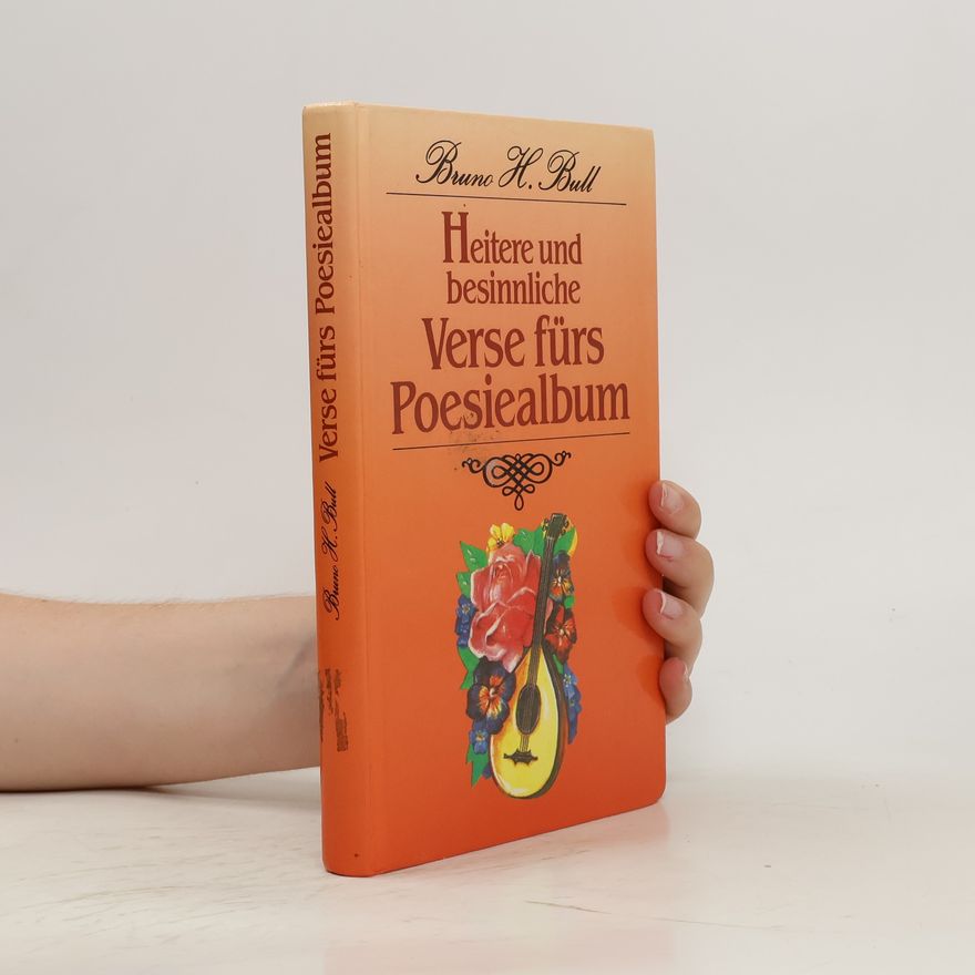 Bruno Horst Bull Verse fürs Poesiealbum