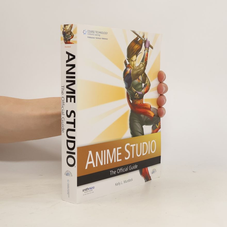 Kelly L. Murdock Anime Studio. The Official Guide