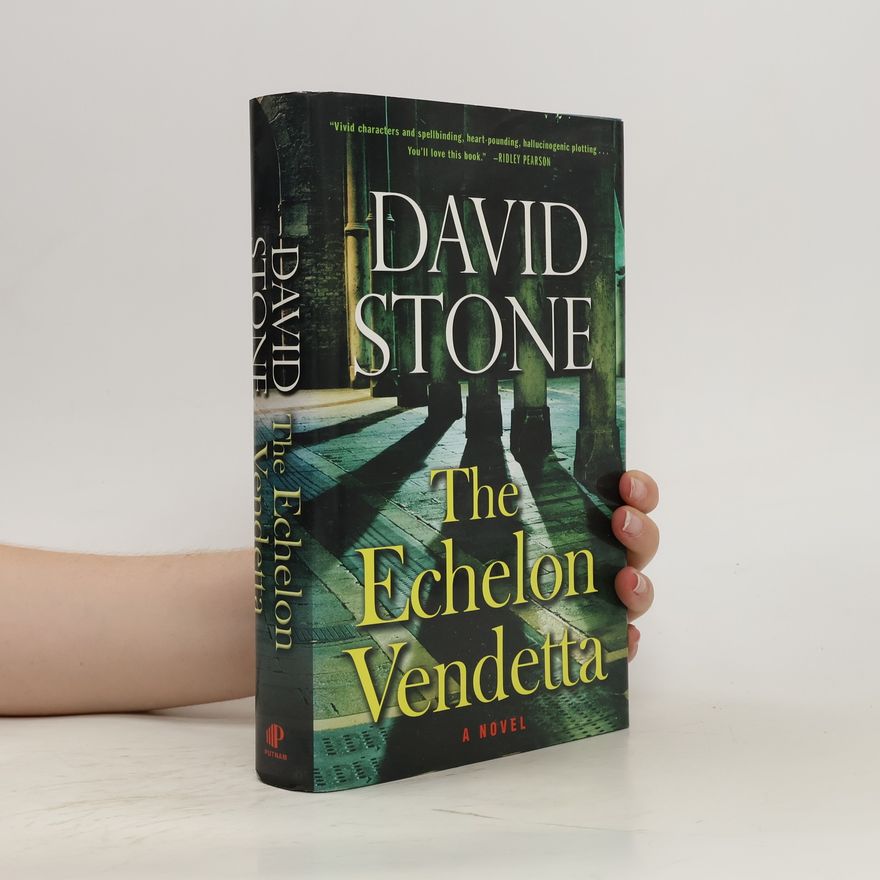 David (David J. A.) Stone The Echelon Vendetta