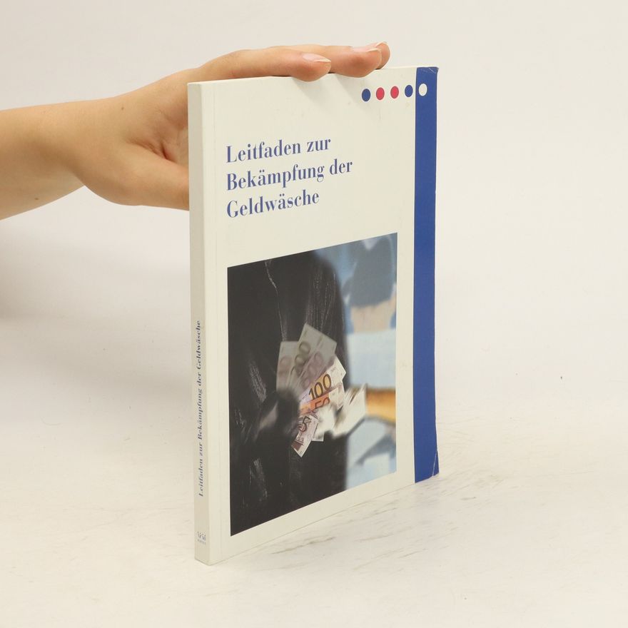Kolektiv autorů Leitfaden zur Bekämpfung der Geldwäsche