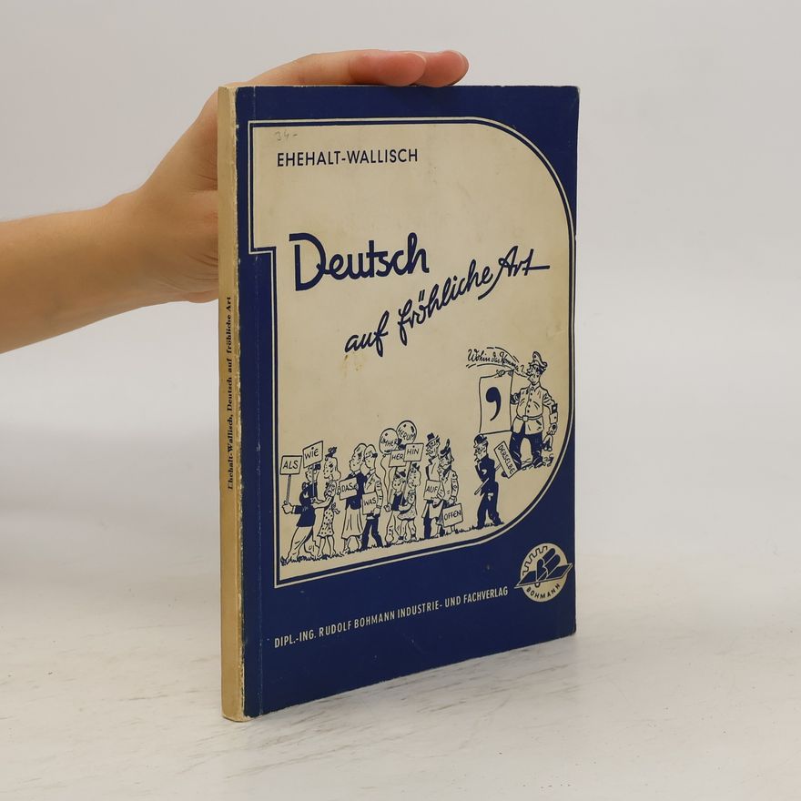 Ernst Ehehalt Deutsch auf fröhliche Art