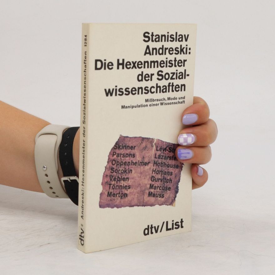 Stanislav Andreski Die Hexenmeister der Sozialwissenschaften