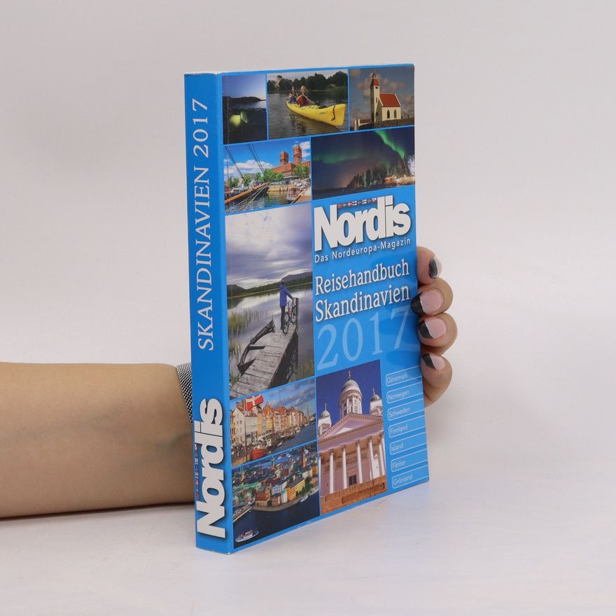 Autorenkollektiv Nordis Das Nordeuropa-Magazin. Skandinavien 2017