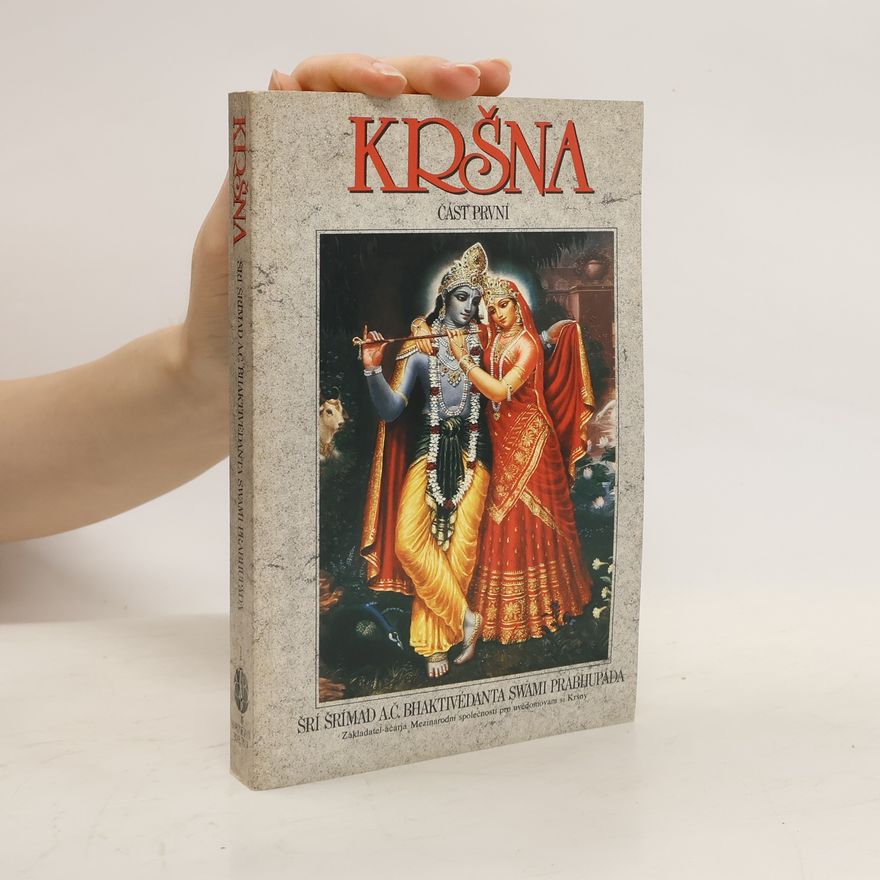 A. C. Bhaktivedanta Swami Prabhupada Kršna : nejvyšší osobnost božství