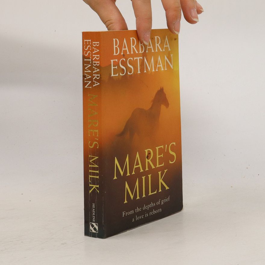 Barbara Esstman Mare's Milk