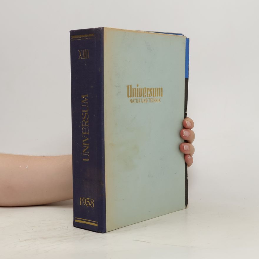 Kolektív autorov Universum XIII. Natur und Technik 1-24/1958