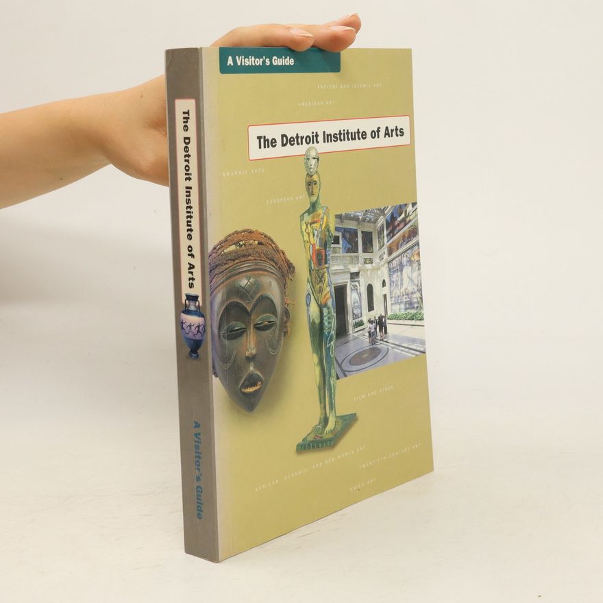 Julia Plummer Henshaw The Detroit Institute of Arts : a visitor's guide
