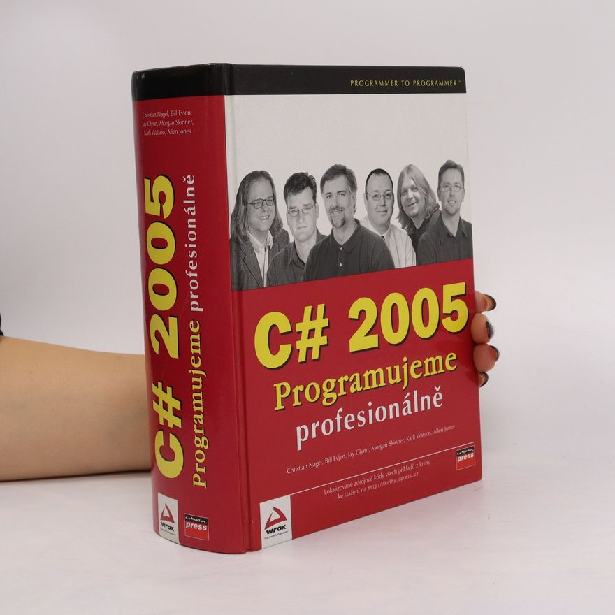Christian Nagel C# 2005. Programujeme profesionálně