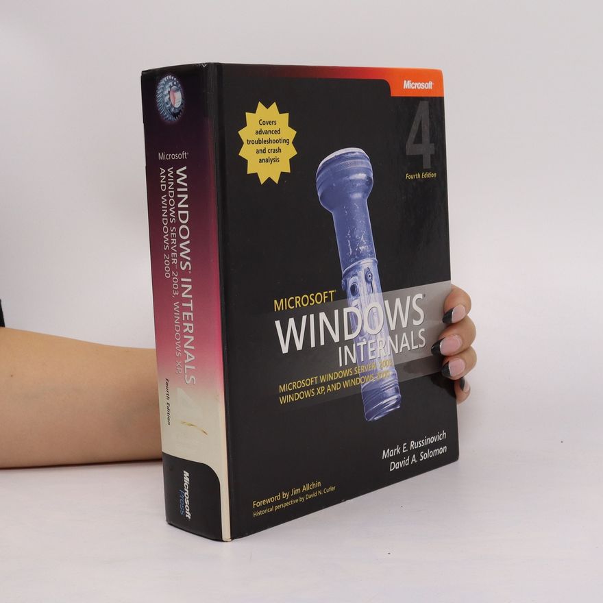 David N. Cutler Microsoft windows internals, fourth edition : microsoft windows server 2003, windows XP, and windows 2000