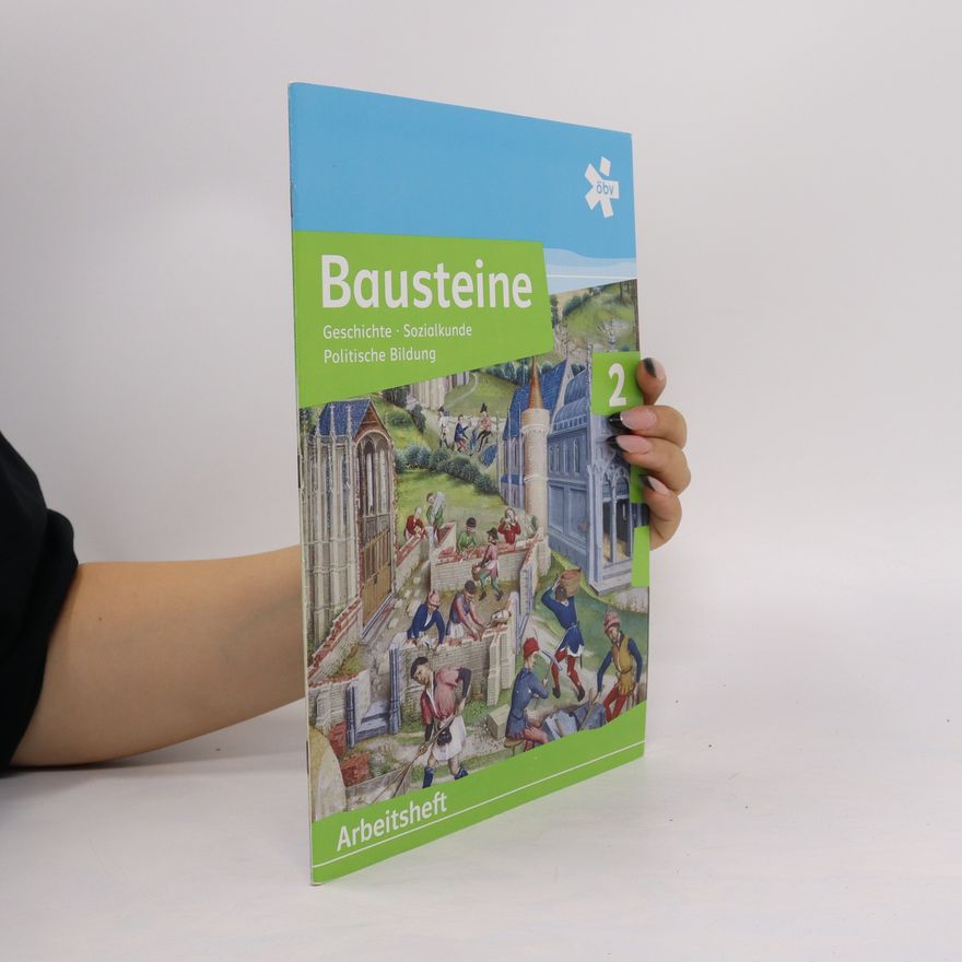 Michael Bachlechner Bausteine Geschichte 2: Arbeitsheft