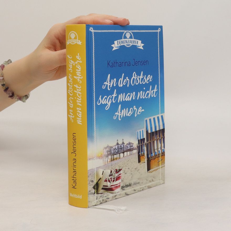 Katharina Jensen An der Ostsee sagt man nicht Amore