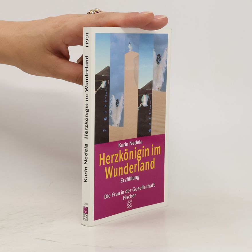 Karin Nedela Herzkönigin im Wunderland