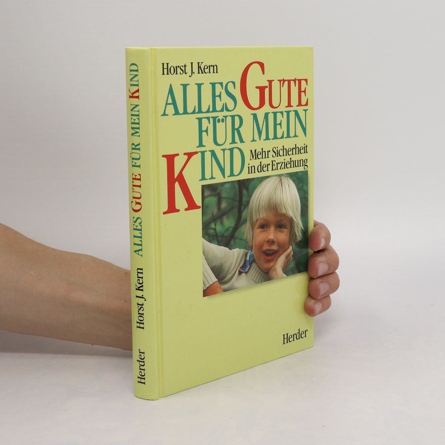 Horst J. Kern Alles Gute für mein Kind