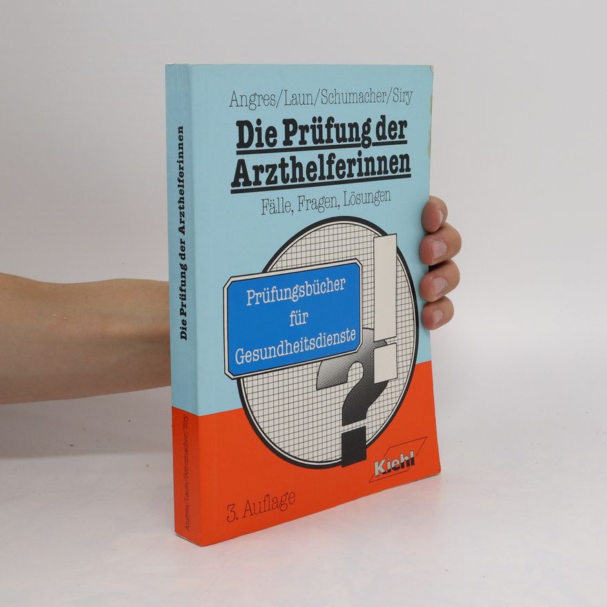 Wolfgang Angres Die Prüfung der Arzthelferinnen