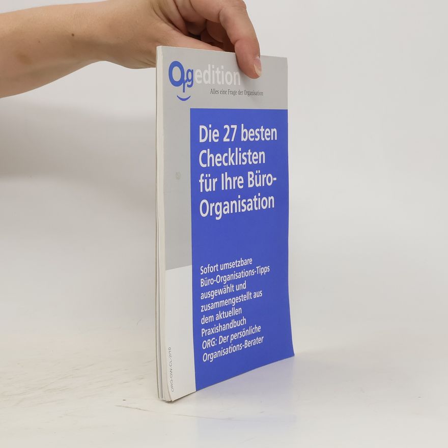 Kolektiv autorů Die 27 besten Checklisten für Ihre Büro-Organisation