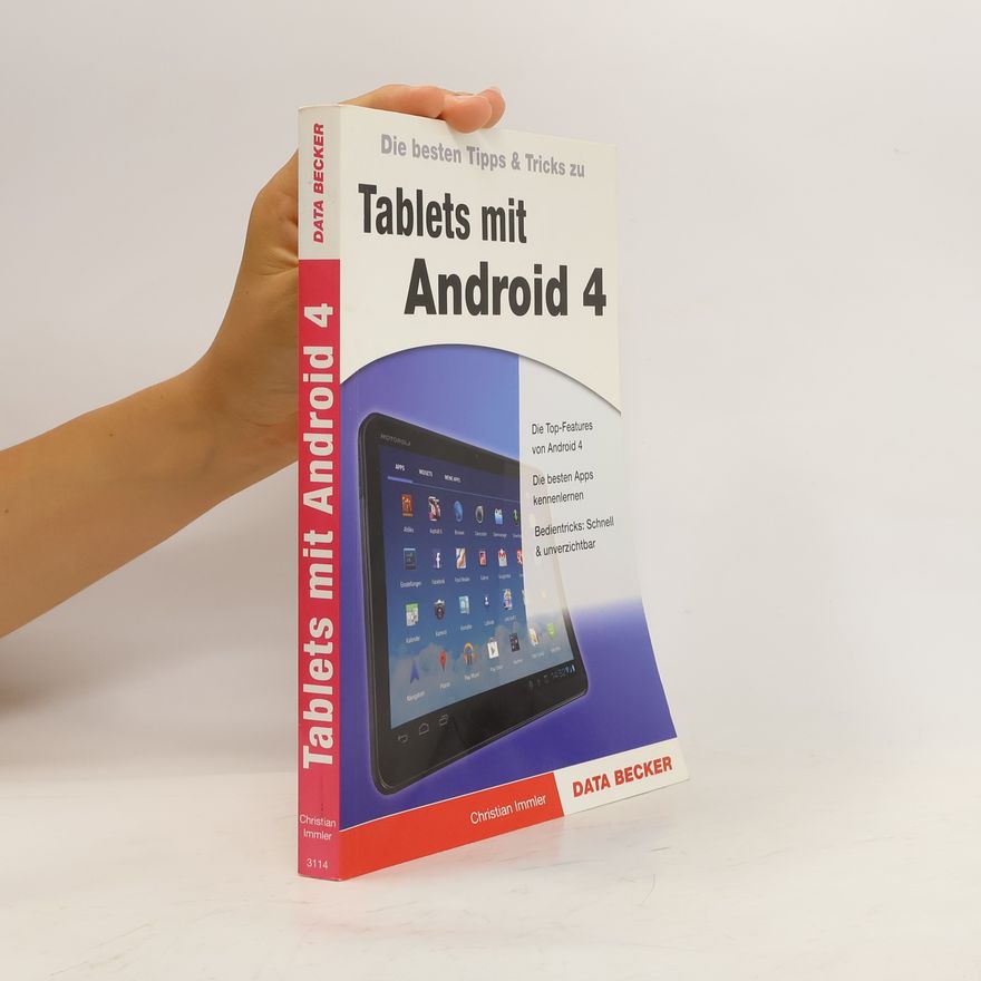 Christian Immler Die besten Tipps & Tricks zu Tablets mit Android 4