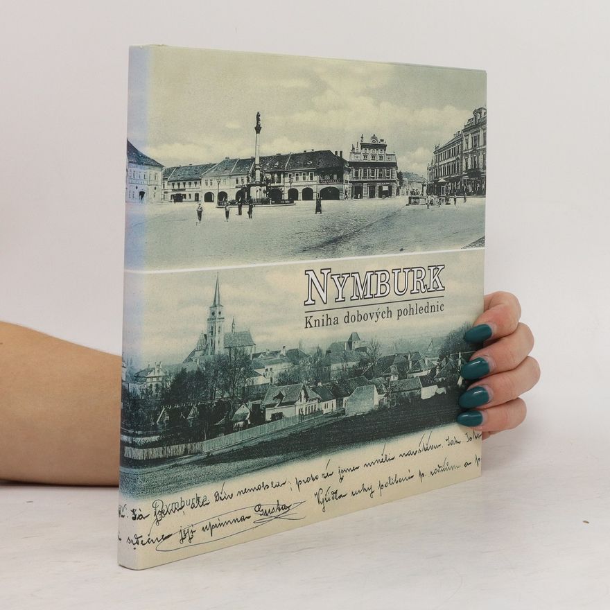 Ivan Ulrych Nymburk : kniha dobových pohlednic 1898-1995