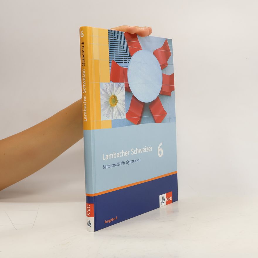 Christina Drüke-Noe Lambacher Schweizer - Mathematik für Gymnasien 6