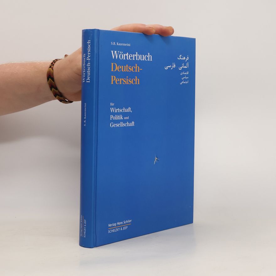Reza Kazemeini Wörterbuch Deutsch-Persisch für Politik, Wirtschaft und Gesellschaft