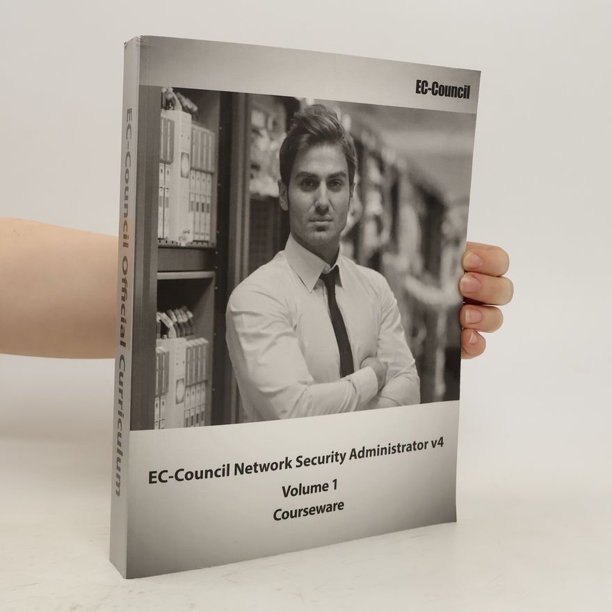 Kolektiv autorů EC-Council Network Security Administrator v4 Volume 2