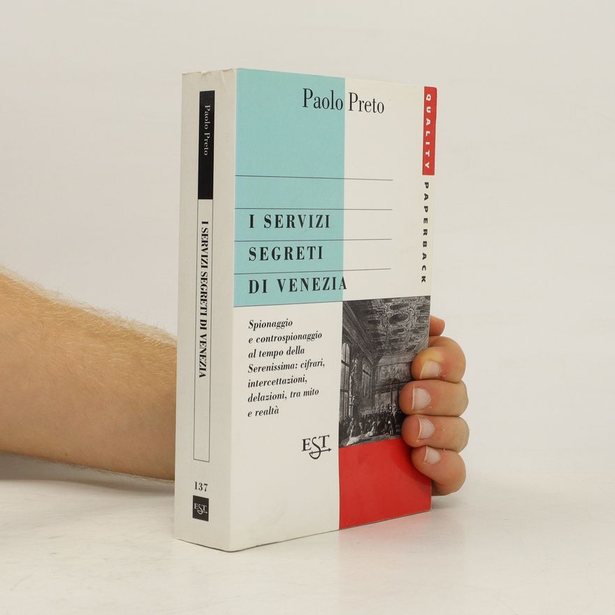 Paolo Preto I servizi segreti di Venezia