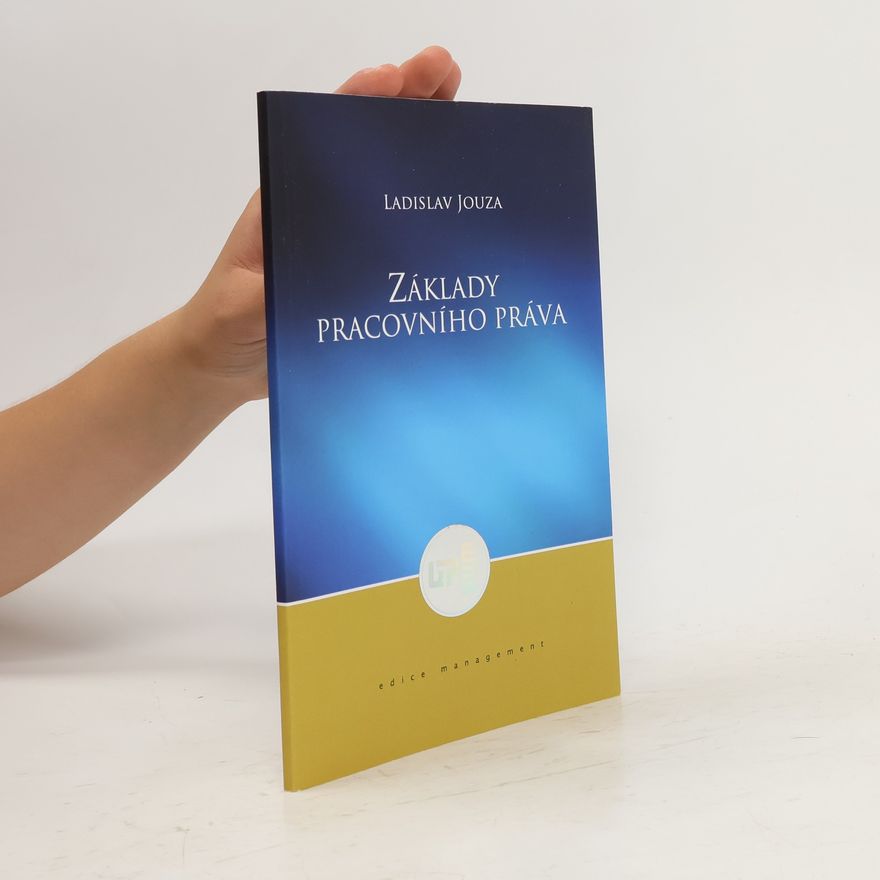 Ladislav Jouza Základy pracovního práva