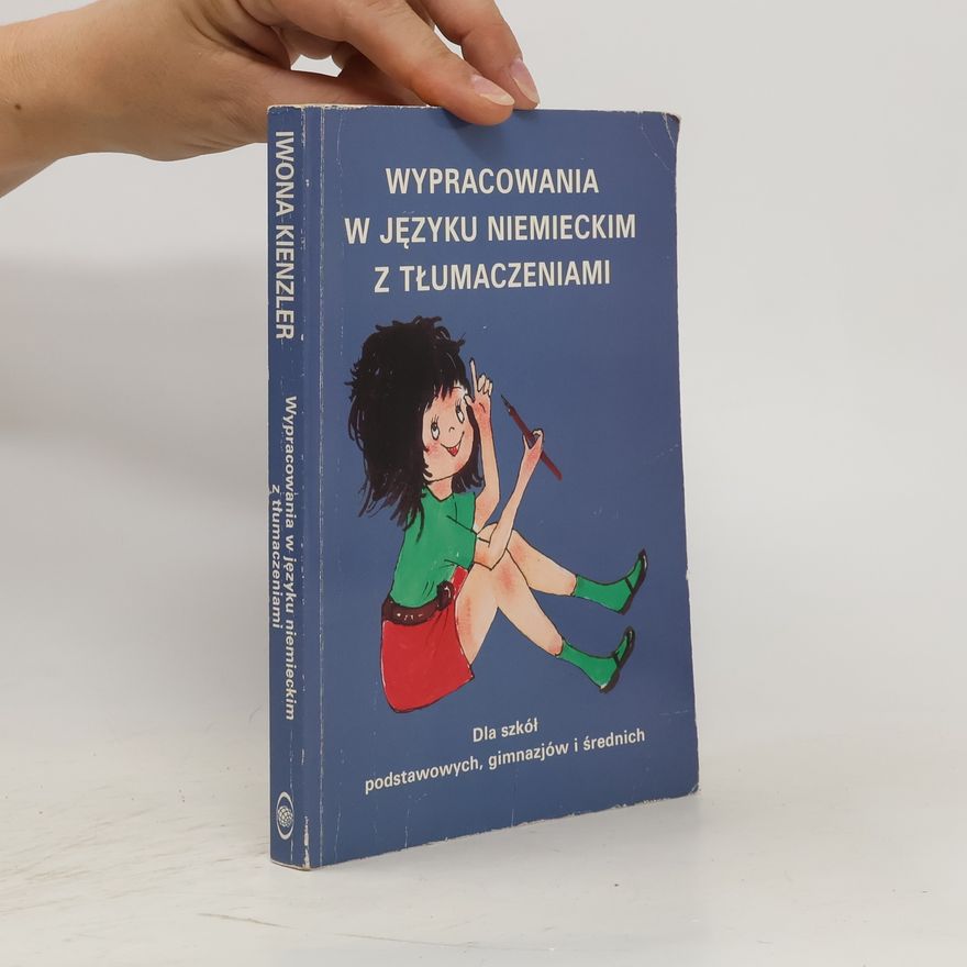 Iwona Kienzler Wypracowania w jezyku niemieckim z tlumaczeniami