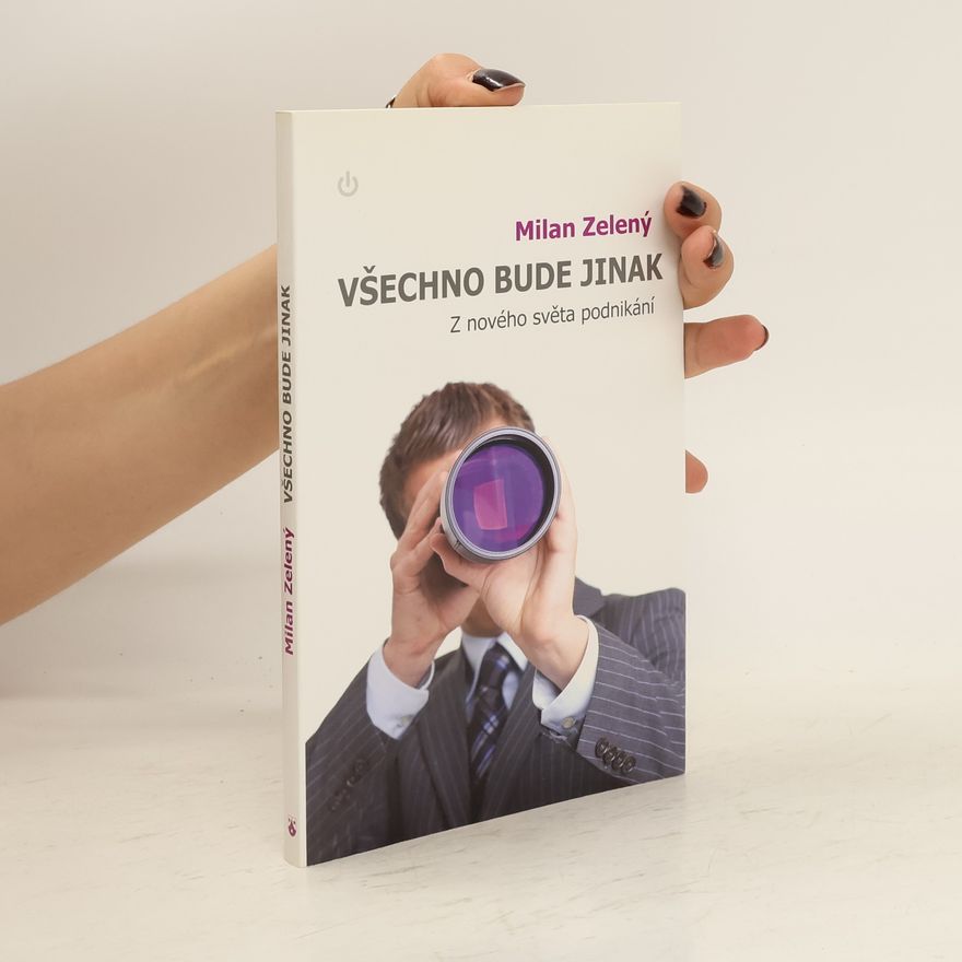 Milan Zelený Všechno bude jinak