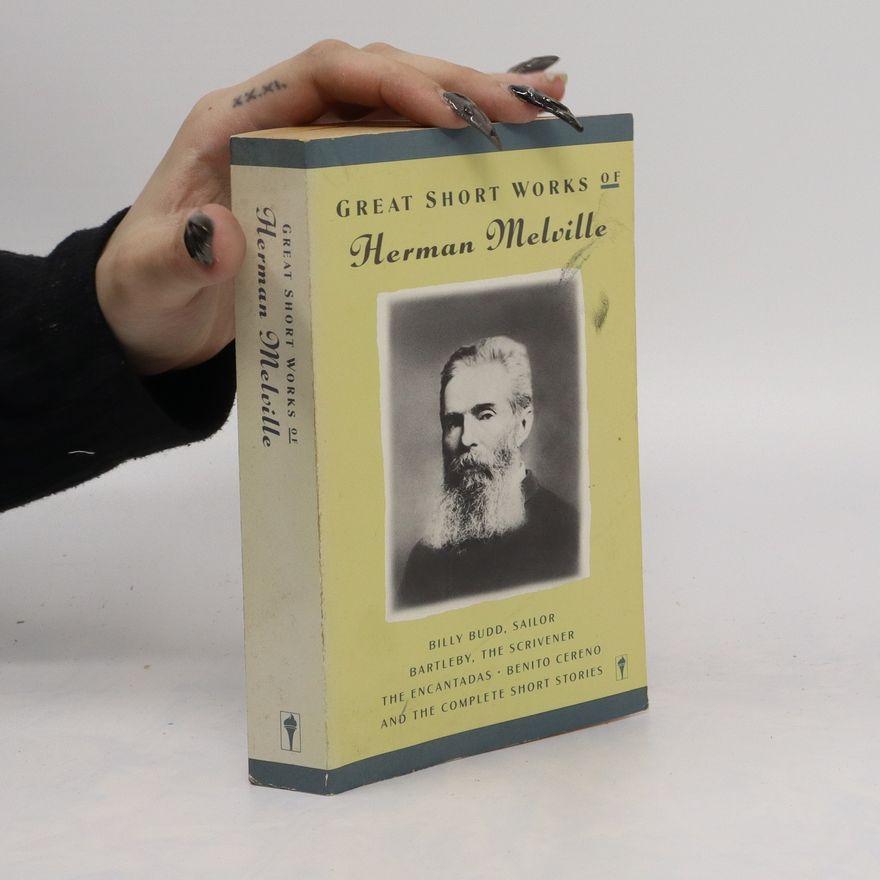 Herman Melville Great Short Works of Herman Melville
