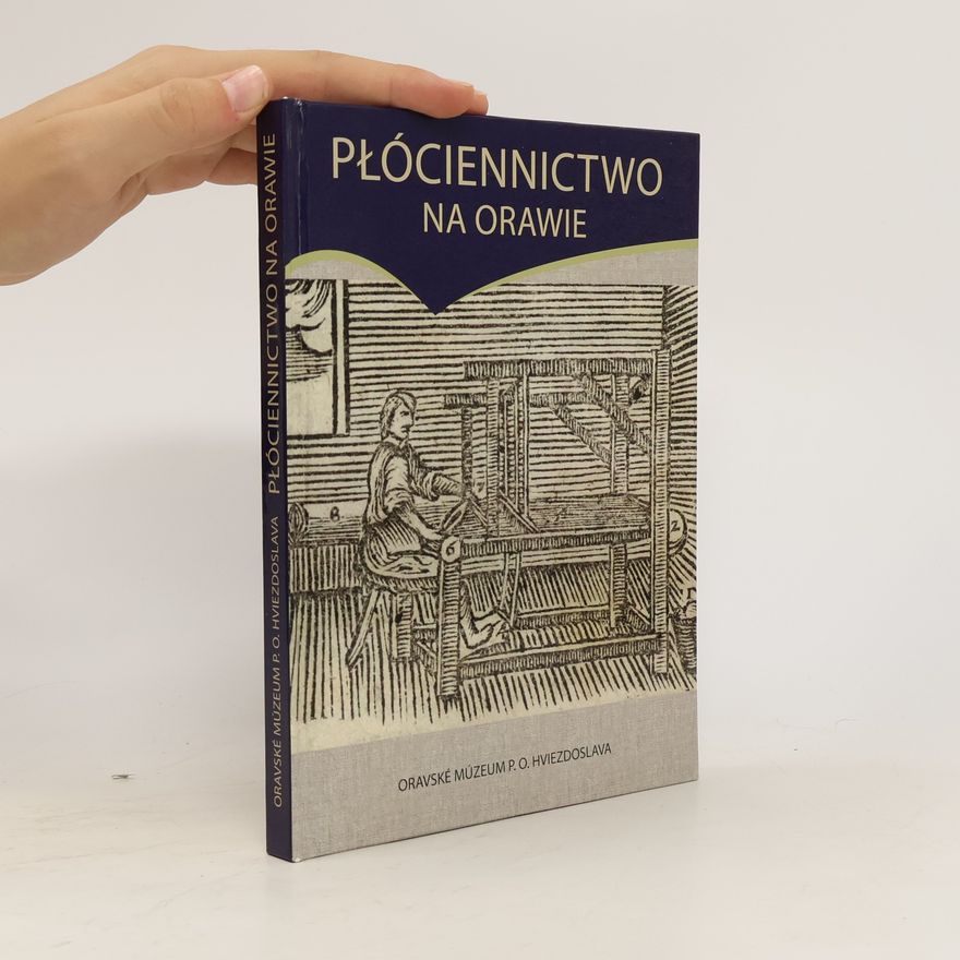 Erika Kulášová Płóciennictwo na Orawie