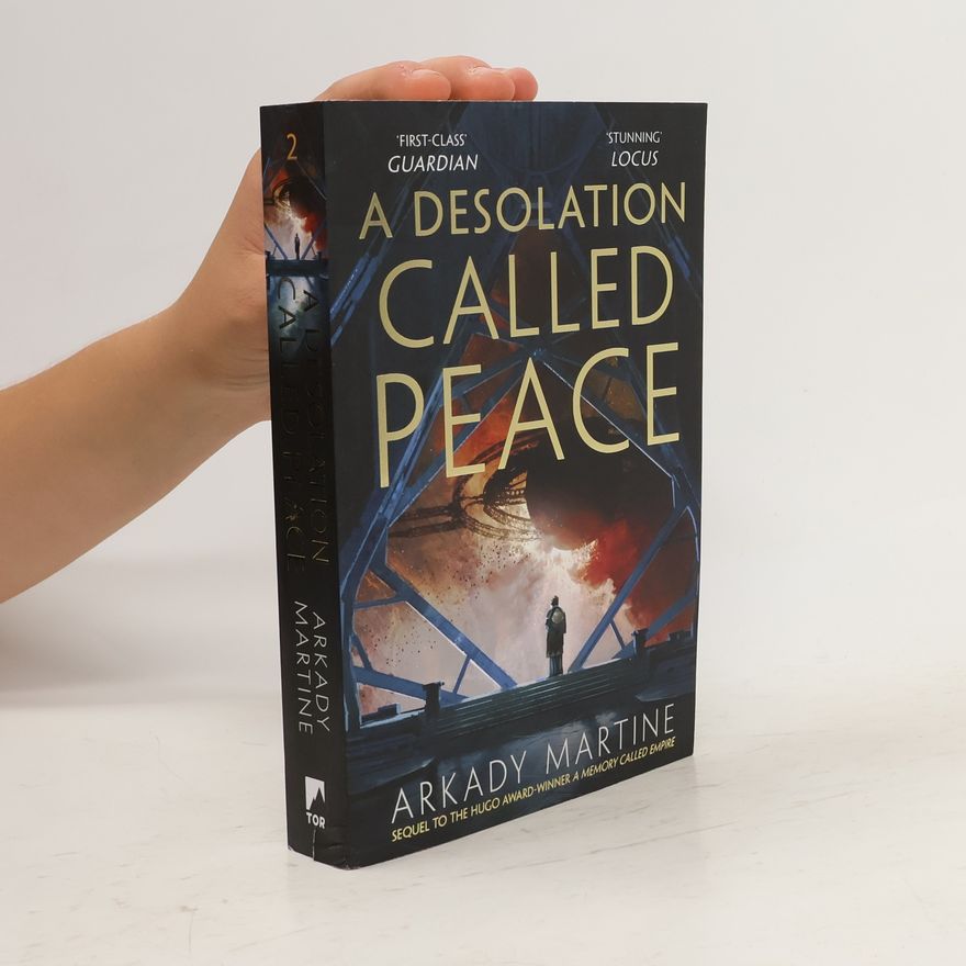 Arkady Martine A Desolation Called Peace