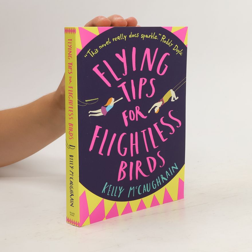 Kelly McCaughrain Flying tips for flightless birds