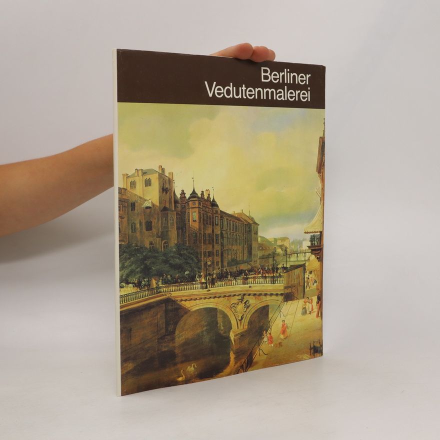 Various authors Berliner Vedutenmalerei