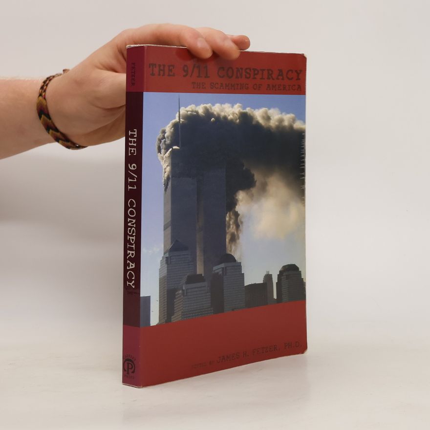James H. Fetzer The 9/11 Conspiracy