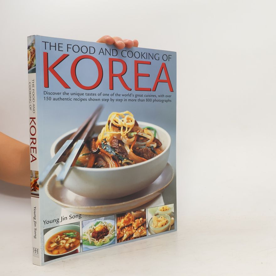 Young Jin Song The Food and Cooking of Korea