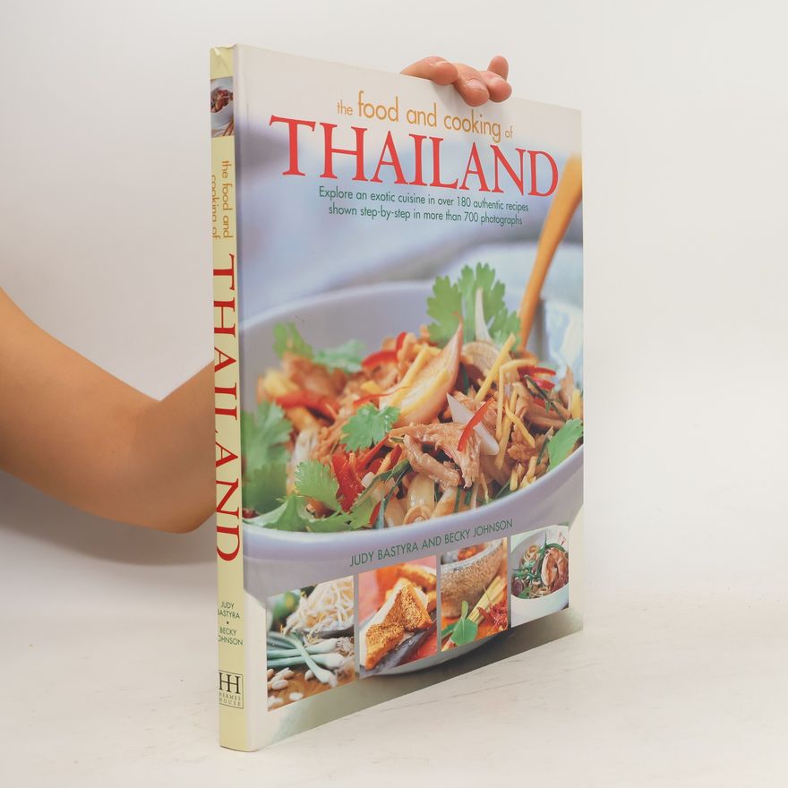 Becky Johnson The Food and Cooking of Thailand