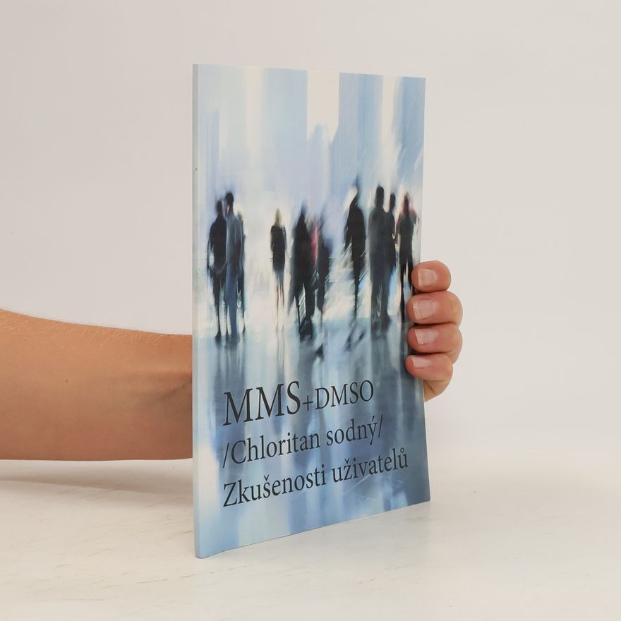 Autores varios MMS+DMSO. Chloritan sodný - Zkušenosti uživatelů