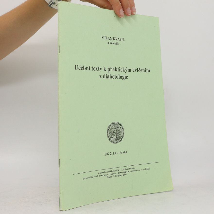 Milan Kvapil Učební texty k praktickým cvičením z diabetologie