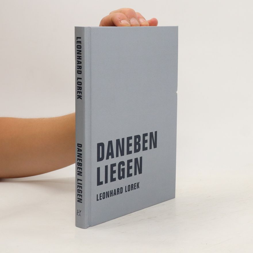 Leonhard Lorek Daneben liegen