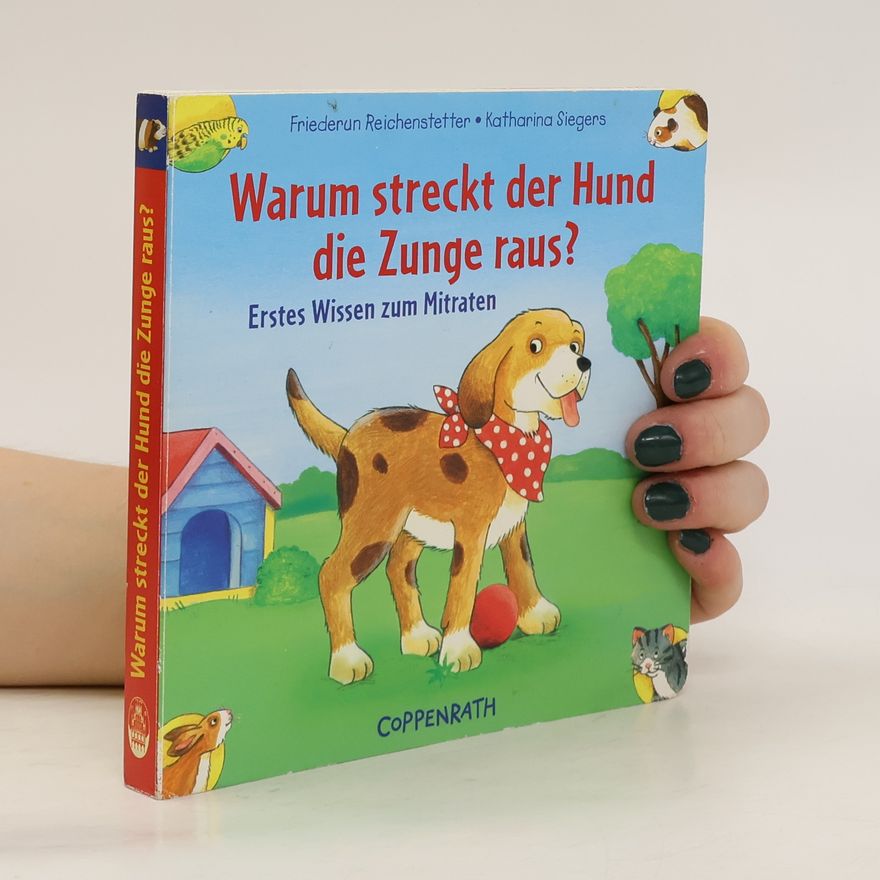 Friederun Reichenstetter Warum streckt der Hund die Zunge raus?