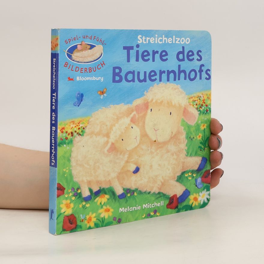 Melanie Mitchell Streichelzoo - Tiere des Bauernhofs