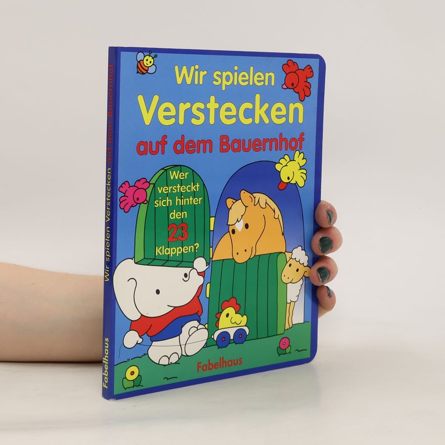 Autorenkollektiv Wir spielen Verstecken auf dem Bauernhof