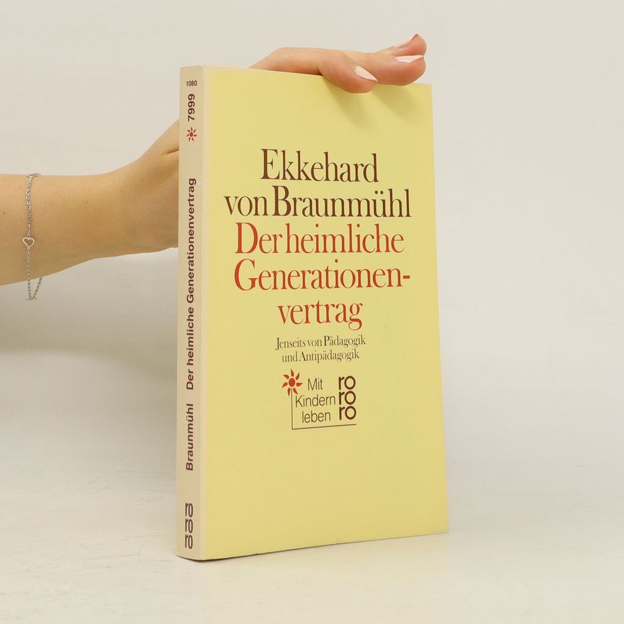 Ekkehard von Braunmühl Der Heimliche Generationenvertrag