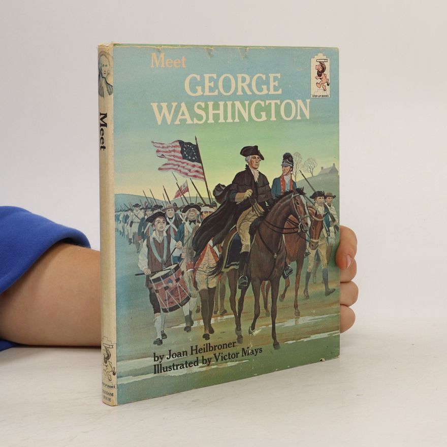 Joan Heilbroner Meet George Washington
