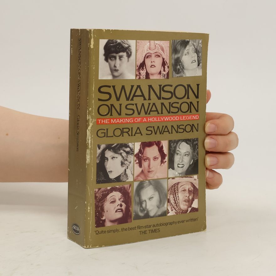 Gloria Swanson Swanson on Swanson