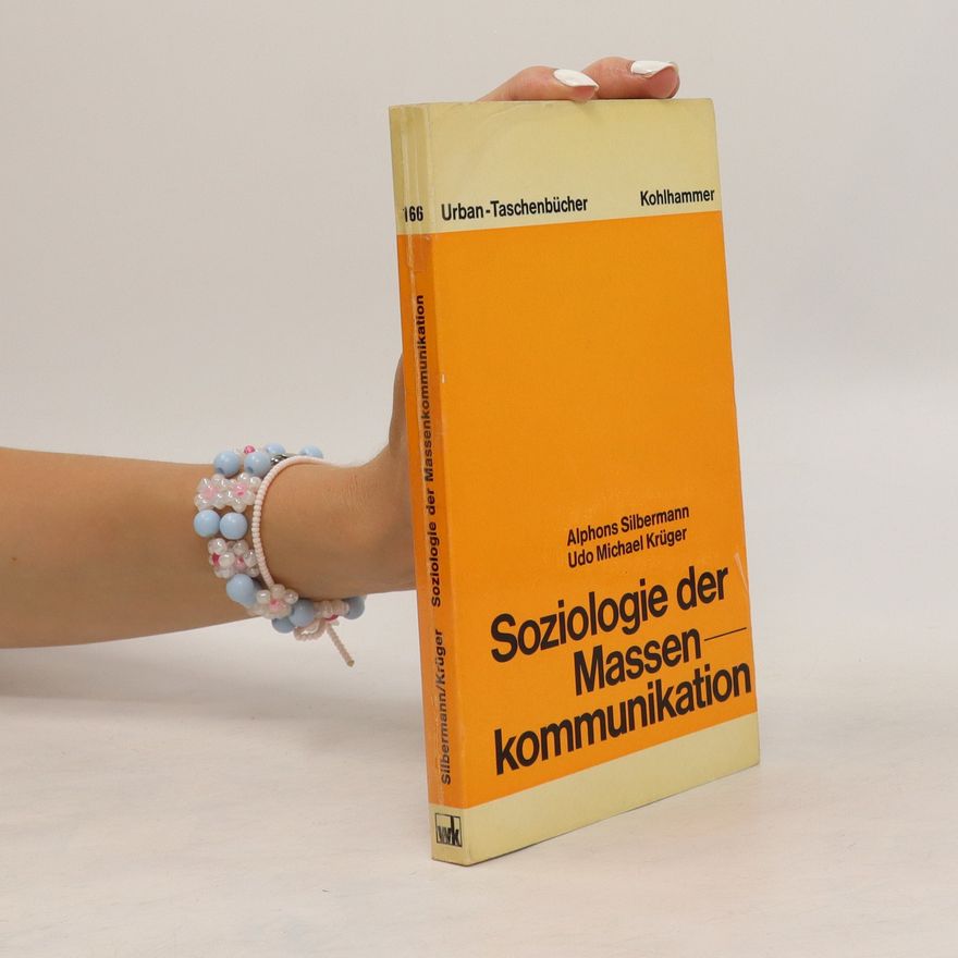 Alphons Silbermann Soziologie der Massenkommunikation